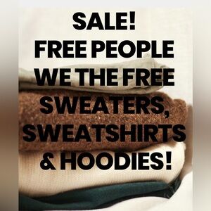 Sale! 🌟Free People & We The Free- hoodies, sweaters and sweatshirts! 🔥
